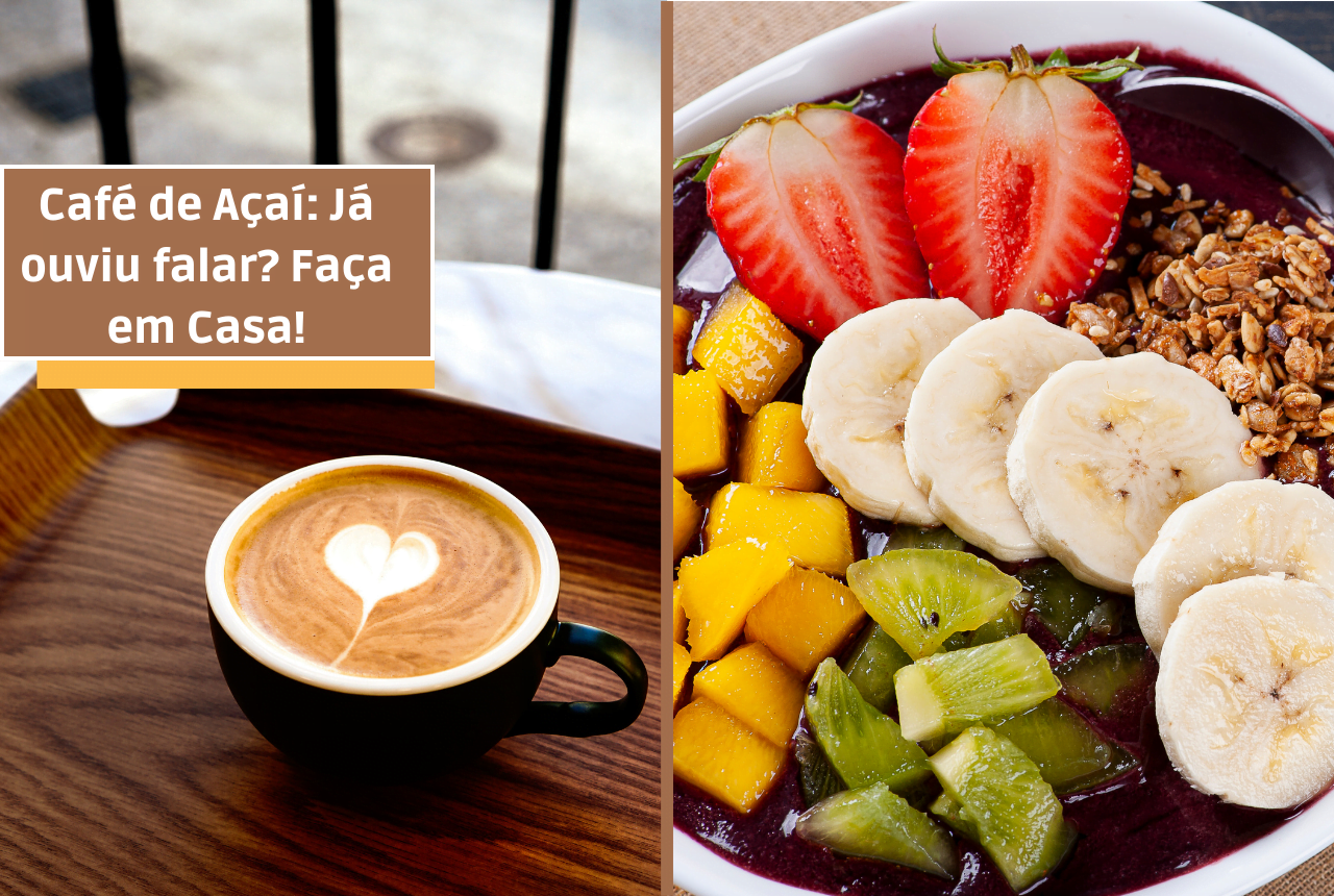 Café De Açaí Já Ouviu Falar Faça Em Casa 0211